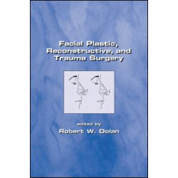 Facial Plastic, Reconstructive and Trauma Surgery