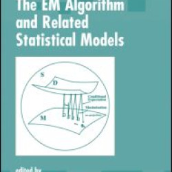 The EM Algorithm and Related Statistical Models The EM Algorithm and Related Statistical Models