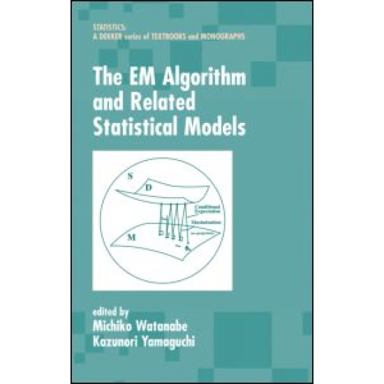 The EM Algorithm and Related Statistical Models The EM Algorithm and Related Statistical Models