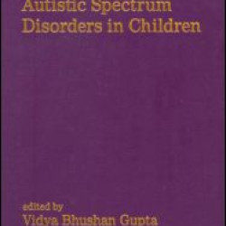 Autistic Spectrum Disorders in Children Autistic Spectrum Disorders in Children