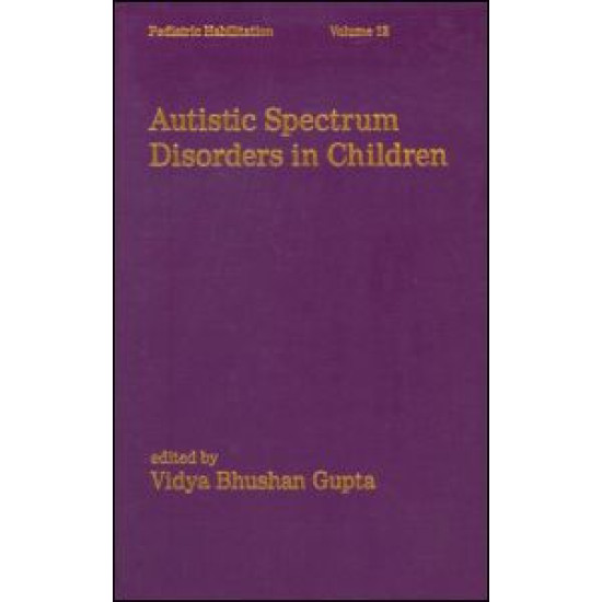 Autistic Spectrum Disorders in Children Autistic Spectrum Disorders in Children