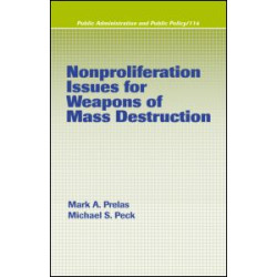 Nonproliferation Issues For Weapons of Mass Destruction Nonproliferation Issues For Weapons of Mass Destruction