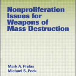 Nonproliferation Issues For Weapons of Mass Destruction Nonproliferation Issues For Weapons of Mass Destruction