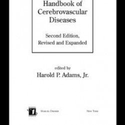 Handbook of Cerebrovascular Diseases, Revised and Expanded Handbook of Cerebrovascular Diseases, Revised and Expanded
