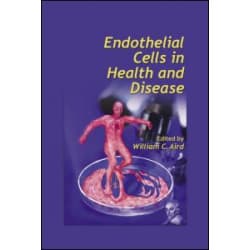 Endothelial Cells in Health and Disease Endothelial Cells in Health and Disease