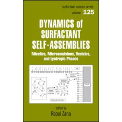 Dynamics of Surfactant Self-Assemblies Dynamics of Surfactant Self-Assemblies