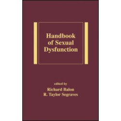 Handbook of Sexual Dysfunction Handbook of Sexual Dysfunction