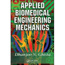 Applied Biomedical Engineering Mechanics