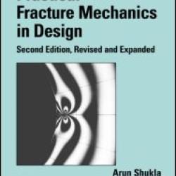 Practical Fracture Mechanics in Design
