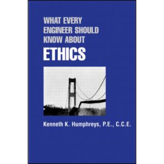 What Every Engineer Should Know about Ethics