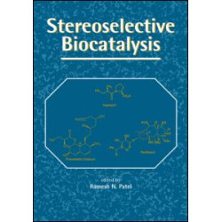 Stereoselective Biocatalysis Stereoselective Biocatalysis
