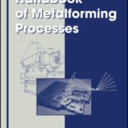 Handbook of Metalforming Processes Handbook of Metalforming Processes