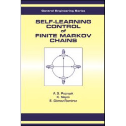 Self-Learning Control of Finite Markov Chains Self-Learning Control of Finite Markov Chains
