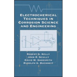 Electrochemical Techniques in Corrosion Science and Engineering