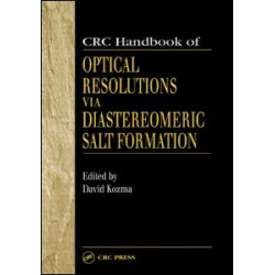 CRC Handbook of Optical Resolutions via Diastereomeric Salt Formation