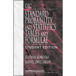 CRC Standard Probability and Statistics Tables and Formulae, Student Edition CRC Standard Probability and Statistics Tables and Formulae, Student Edition