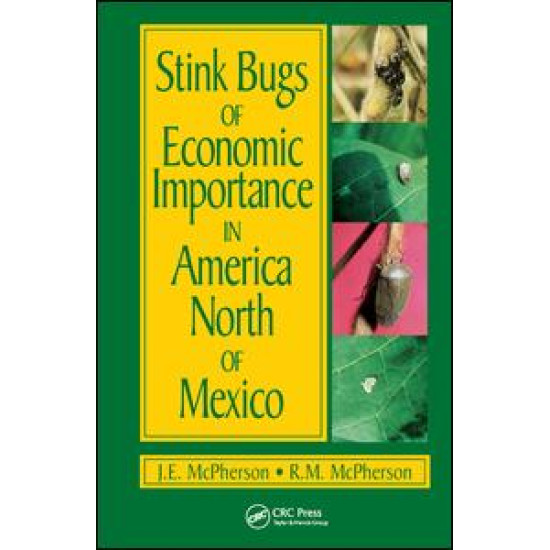 Stink Bugs of Economic Importance in America North of Mexico Stink Bugs of Economic Importance in America North of Mexico