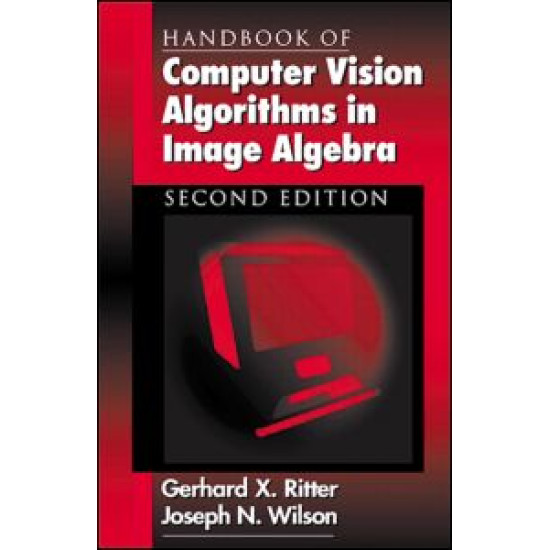 Handbook of Computer Vision Algorithms in Image Algebra Handbook of Computer Vision Algorithms in Image Algebra