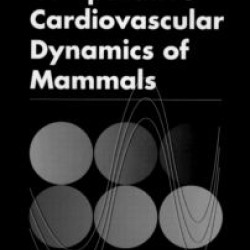 Comparative Cardiovascular Dynamics of Mammals Comparative Cardiovascular Dynamics of Mammals