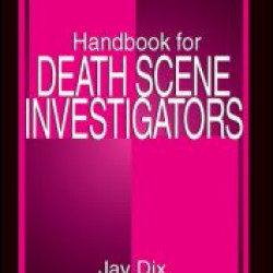 Handbook for Death Scene Investigators Handbook for Death Scene Investigators