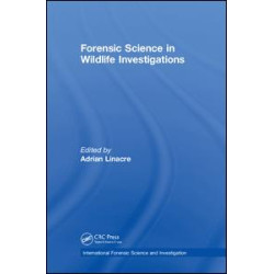 Forensic Science in Wildlife Investigations Forensic Science in Wildlife Investigations