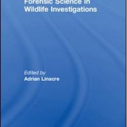 Forensic Science in Wildlife Investigations Forensic Science in Wildlife Investigations