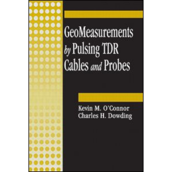 GeoMeasurements by Pulsing TDR Cables and Probes GeoMeasurements by Pulsing TDR Cables and Probes