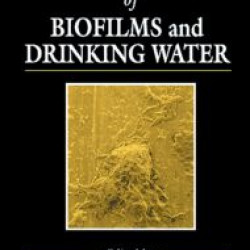 Microbiological Aspects of Biofilms and Drinking Water