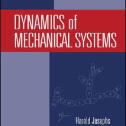 Dynamics of Mechanical Systems Dynamics of Mechanical Systems