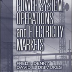 Power System Operations and Electricity Markets Power System Operations and Electricity Markets