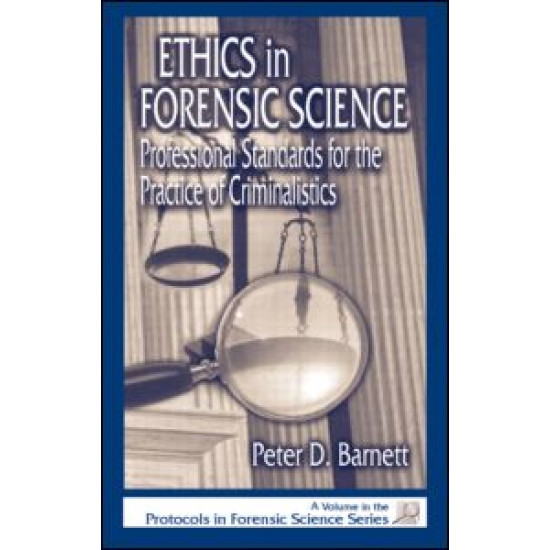 Ethics in Forensic Science Ethics in Forensic Science