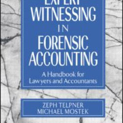 Expert Witnessing in Forensic Accounting