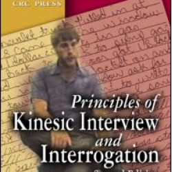 Principles of Kinesic Interview and Interrogation