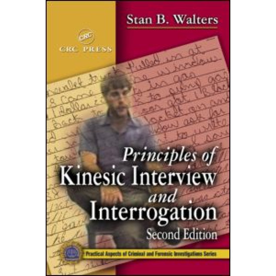 Principles of Kinesic Interview and Interrogation Principles of Kinesic Interview and Interrogation