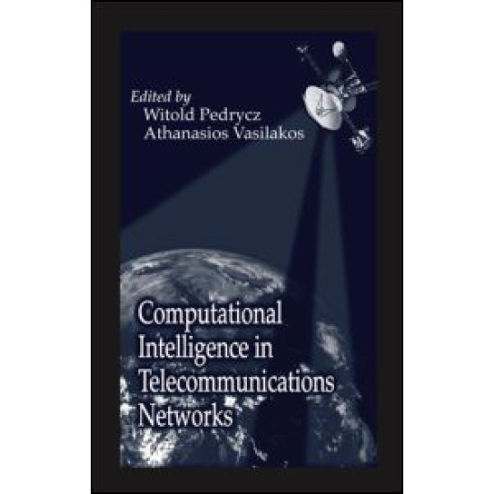 Computational Intelligence in Telecommunications Networks Computational Intelligence in Telecommunications Networks