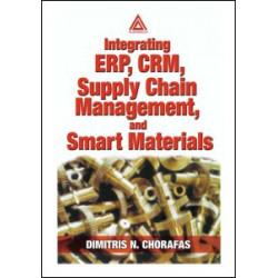 Integrating ERP, CRM, Supply Chain Management, and Smart Materials