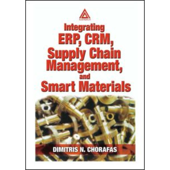 Integrating ERP, CRM, Supply Chain Management, and Smart Materials