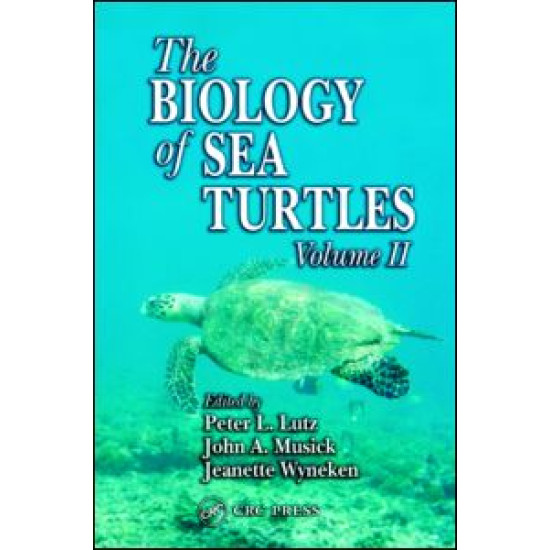 The Biology of Sea Turtles, Volume II The Biology of Sea Turtles, Volume II