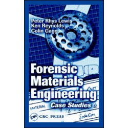 Forensic Materials Engineering Forensic Materials Engineering