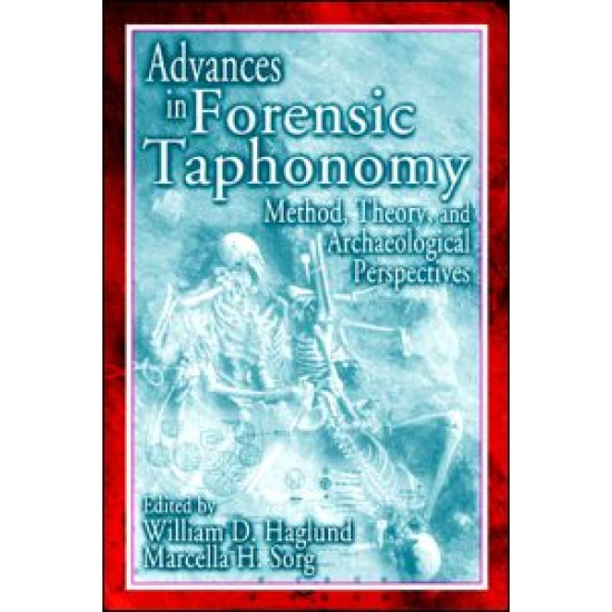 Advances in Forensic Taphonomy Advances in Forensic Taphonomy