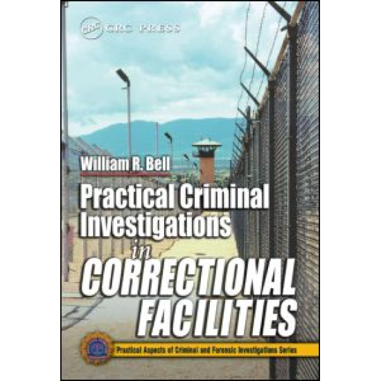 Practical Criminal Investigations in Correctional Facilities