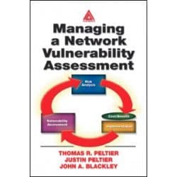 Managing A Network Vulnerability Assessment Managing A Network Vulnerability Assessment