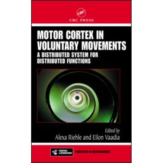 Motor Cortex in Voluntary Movements Motor Cortex in Voluntary Movements