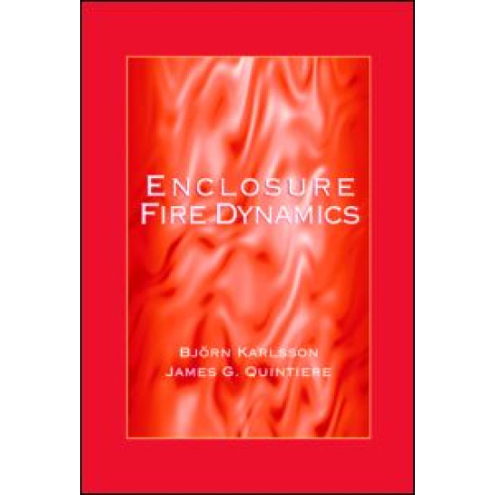 Enclosure Fire Dynamics Enclosure Fire Dynamics