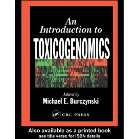 An Introduction to Toxicogenomics An Introduction to Toxicogenomics