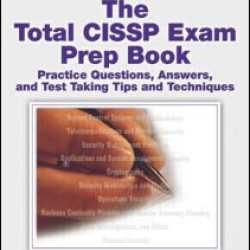 The Total CISSP Exam Prep Book The Total CISSP Exam Prep Book