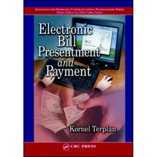 Electronic Bill Presentment and Payment Electronic Bill Presentment and Payment