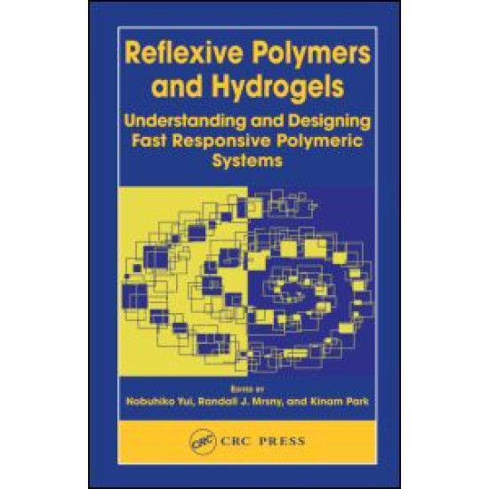 Reflexive Polymers and Hydrogels