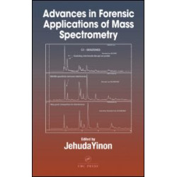 Advances in Forensic Applications of Mass Spectrometry Advances in Forensic Applications of Mass Spectrometry