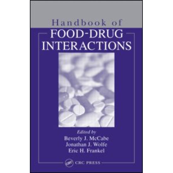 Handbook of Food-Drug Interactions Handbook of Food-Drug Interactions